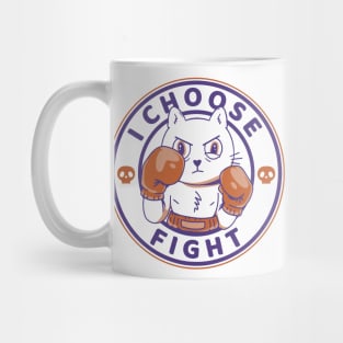 I Choose Fight Mug